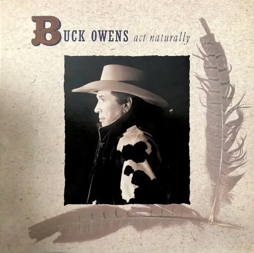 Buck owens act naturally - buck,