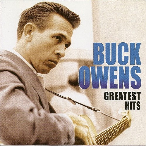 Buck owens greatest hits - -,