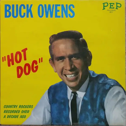 Buck owens hot dog pep - buck,